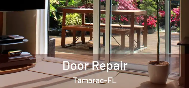 Door Repair Tamarac-FL