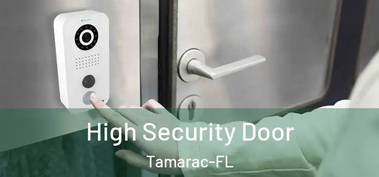 High Security Door Tamarac-FL