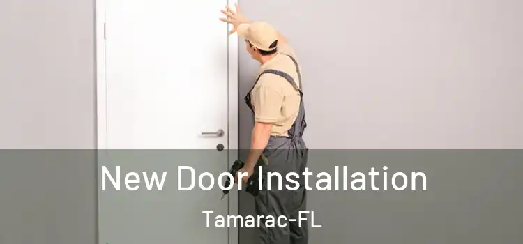 New Door Installation Tamarac-FL