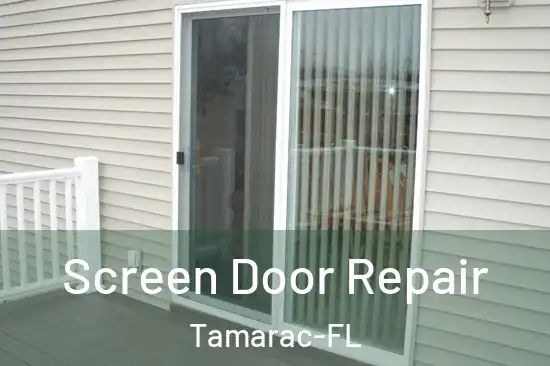 Screen Door Repair Tamarac-FL